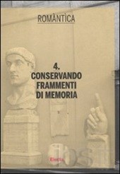 Conservando frammenti di memoria Conservando frammenti di memoria